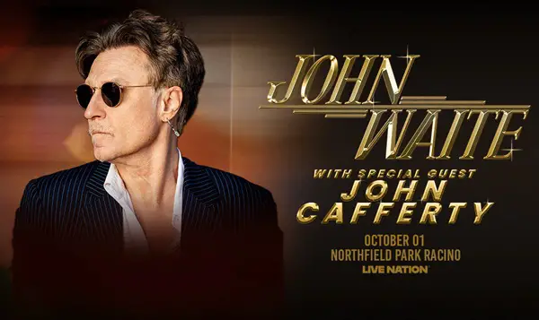 Win Ticket to See John Waite with Special Guest John Cafferty at Northfield Park Racino Sweepstakes