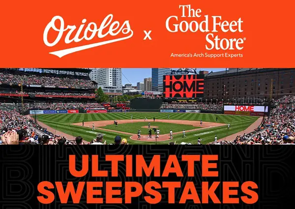 Win The Orioles X Good Feet Store Ultimate Sweepstakes