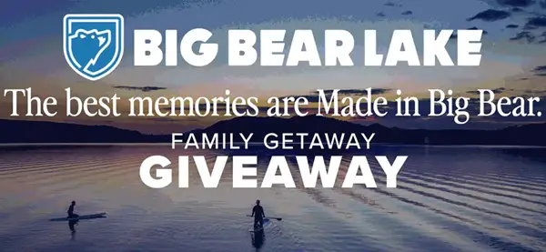 Win A $3,200 Big Bear Lake The Best Memories Are Made In Big Bear Family Getaway Giveaway