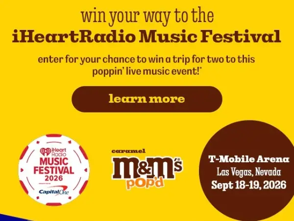 Win iHeartRadio and Mars Inc. M&M’S iHeartRadio Music Festival 2026 Sweepstakes