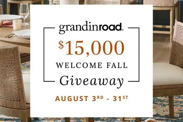 Win Grandin Road $15,000 Welcome Fall Giveaway