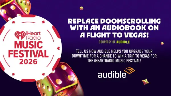 Audible's “Vegas Stories” Contest – Win a $6,875 iHeartRadio Music Festival Las Vegas Trip