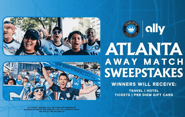 Charlotte FC & Ally - Atlanta Away Sweepstakes: Win a $4,500 Match Trip for Two