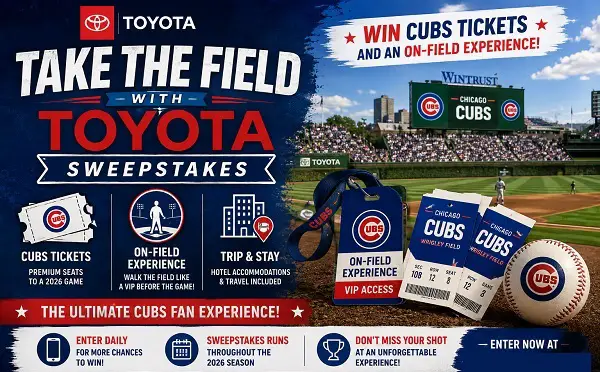Take the Field with Toyota Sweepstakes: Win Cubs Tickets and an On-Field Experience