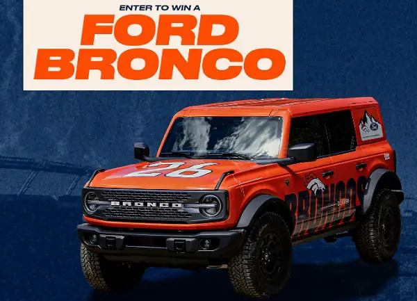 Denver Broncos Ford Bronco Sweepstakes – Win a 2026 Ford Bronco