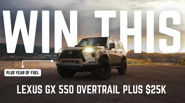 Win a 2025 Lexus GX 550, $25,000 Cash and Fuel for a Year!