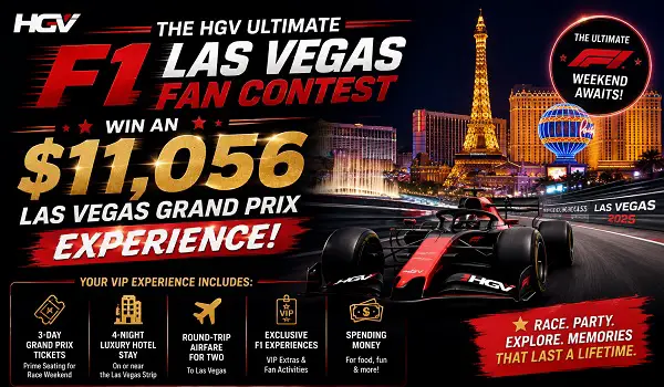 The HGV Ultimate F1 Las Vegas Fan Contest – Win an $11,056 Las Vegas Grand Prix Experience