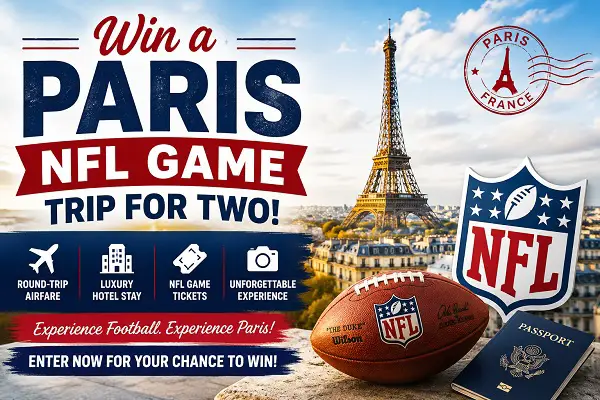 NFL Paris Game Flyaway to France Sweepstakes – Win a $24,800 Paris NFL Trip