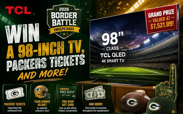 TCL 2026 Border Battle Sweepstakes: Win a 98-Inch TV, Packers Tickets and More