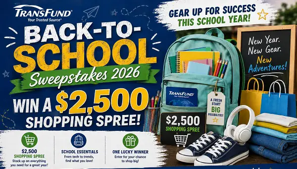 TransFund Back-to-School Sweepstakes 2026: Win a $2,500 Shopping Spree