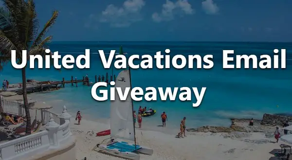 United Vacations Q3 Email Giveaway – Win a 3-Night RIU Resort Stay in Mexico or the Caribbean
