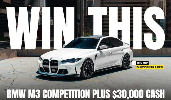 Win a 2024 BMW M3 and $30,000 Cash!
