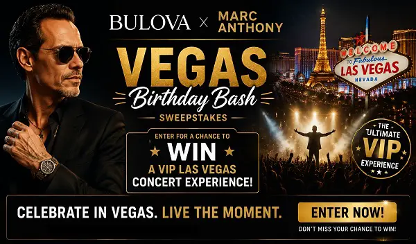 Bulova X Marc Anthony Vegas Birthday Bash Sweepstakes: Win a VIP Las Vegas Concert Getaway