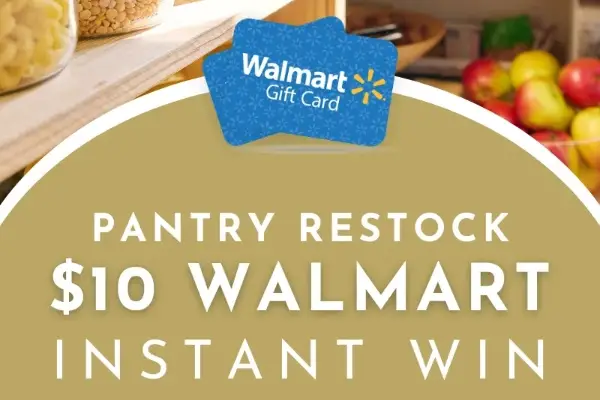 Win A $10 Walmart Pantry Restock Instantly