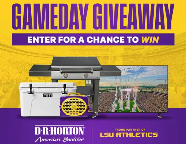 Win A $1,700 D.R. Horton LSU Gameday Sweepstakes