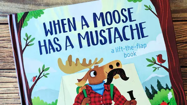 Win The When a Moose Has a Moustache Book Giveaway