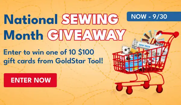 Win 1 of 10 $100 GoldStar Tool Gift Cards National Sewing Month Giveaway