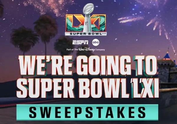 Win The We’re Going To Super Bowl LXI Sweepstakes