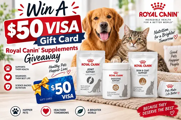 Win A $50 VISA Gift Card Royal Canin® Supplements Giveaway