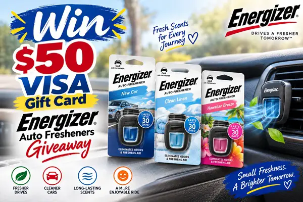 Win $50 VISA Gift Card Energizer® Auto Fresheners Giveaway