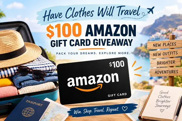 Win Have Clothes Will Travel $100 Amazon Gift Card Giveaway