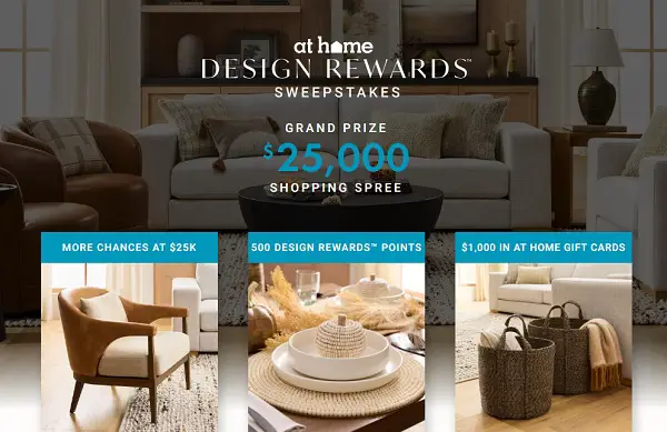 At Home Design Rewards Sweepstakes – Win a $25,000 At Home Shopping Spree and More [3,113 Winners]