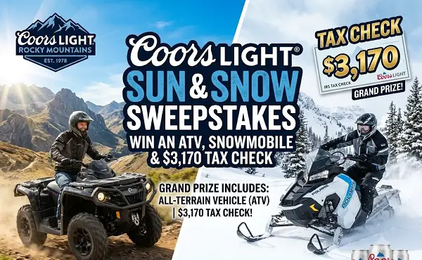 Coors Light Sun & Snow Sweepstakes – Win an ATV, Snowmobile & $3,170 Tax Check