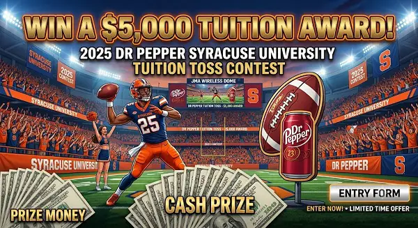2026 Dr Pepper Syracuse University Tuition Toss Contest – Win a $5,000 Tuition Award