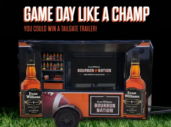 Evan Williams Bourbon Nation Sweepstakes – Win a $30,000 Tailgate Trailer