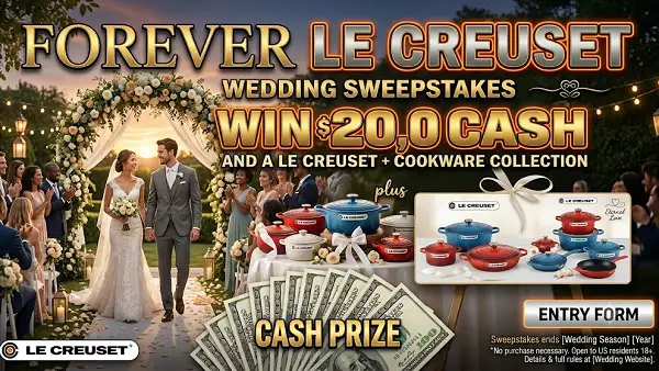 Forever Le Creuset Wedding Sweepstakes – Win $20,000 Cash Plus Le Creuset Cookware