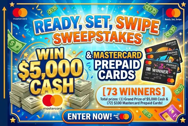 Ready, Set, Swipe Sweepstakes – Win $5,000 Cash & Mastercard Prepaid Cards [73 Winners]