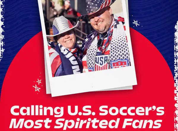 Most Spirited Fan Contest – Win a $6,000 U.S. Soccer USWNT vs. Spain Match Experience
