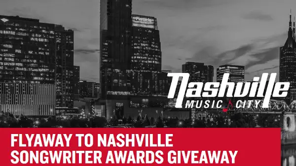 Flyaway to Nashville Songwriter Awards Giveaway: Win a $4,020 Nashville Trip for Two