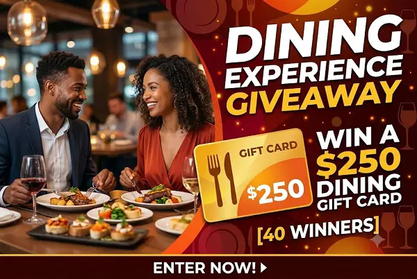 Dining Experience Giveaway – Win a $250 Dining Gift Card [40 Winners]