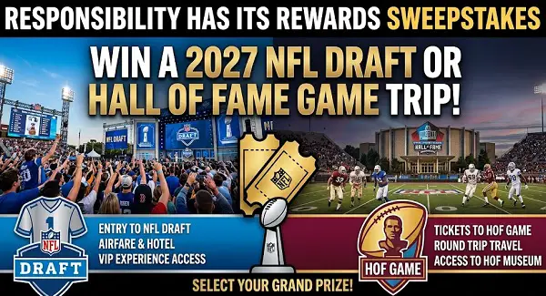 Responsibility Has Its Rewards Sweepstakes: Win a 2027 NFL Draft or Hall of Fame Game Trip