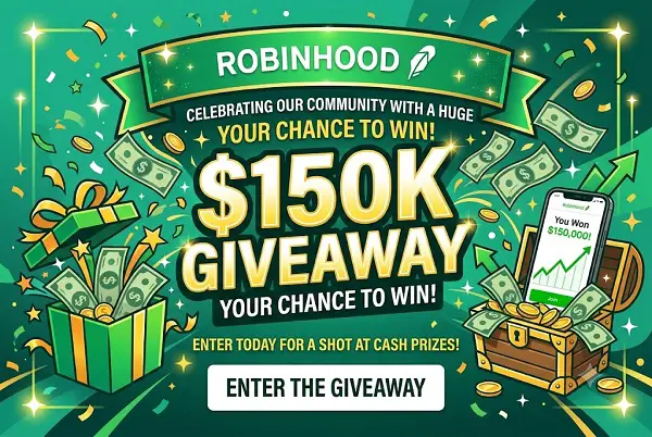Robinhood $150K Giveaway: Win $100,000 Cash or One of Ten $5,000 Cash Prizes [11 Winners]