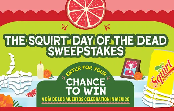 2026 Squirt Day of the Dead Sweepstakes: Win a $5,000 Mexico Trip for Two