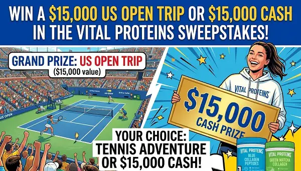 Win a $15,000 US Open Trip or $15,000 Cash in the Vital Proteins Sweepstakes