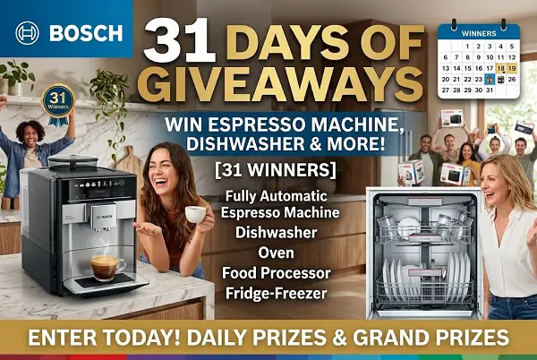 Bosch 31 Days of Giveaways – Win Espresso Machine, Dishwasher & More [31 Winners]