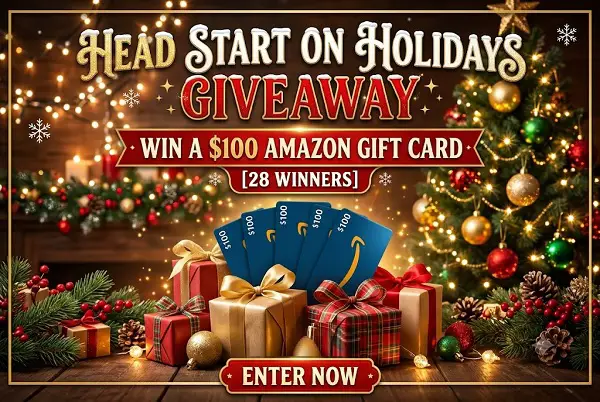 Head Start on Holidays Giveaway: Win a $100 Amazon Gift Card [28 Winners]