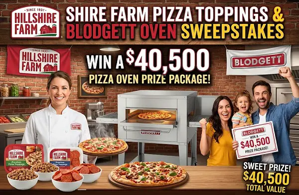 Hillshire Farm Pizza Toppings and Blodgett Oven Sweepstakes: Win a $40,500 Pizza Oven Prize Package