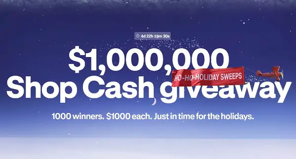 $1M Shop Cash Holiday Giveaway: Win $1,000 in Shop Cash [1,000 Winners]