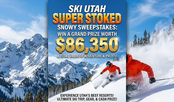 Ski Utah Super Stoked Snowy Sweepstakes: Win a Grand Prize Worth $86,350