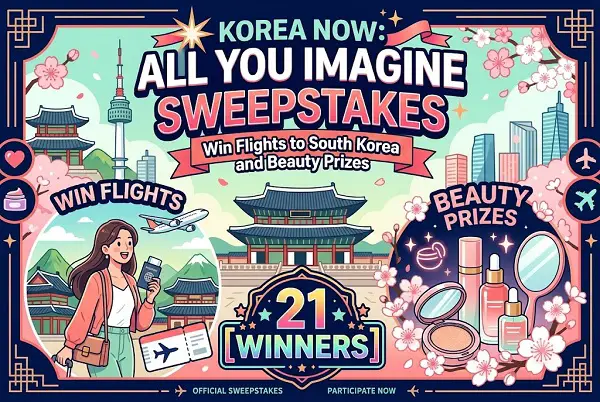 Korea Now: All You Imagine Sweepstakes – Win Flights to South Korea and Beauty Prizes [21 Winners]
