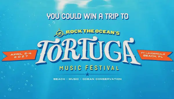 Tortuga 2027 Flyaway Contest: Win a $4,700 Tortuga Music Festival Trip for 2