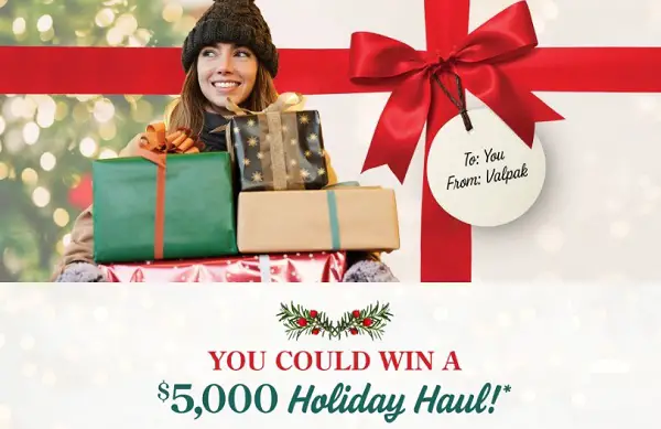 The Valpak $5,000 Holiday Haul Sweepstakes: Enter Daily to Win $5,000 Cash