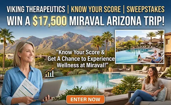 Viking Therapeutics Know Your Score Sweepstakes – Win a $17,500 Miraval Arizona Trip