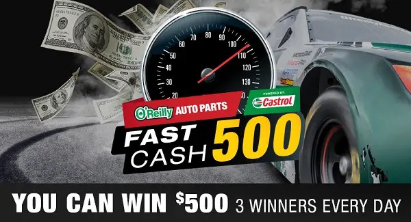 O’reilly Auto Parts Fast Cash 500 Sweepstakes