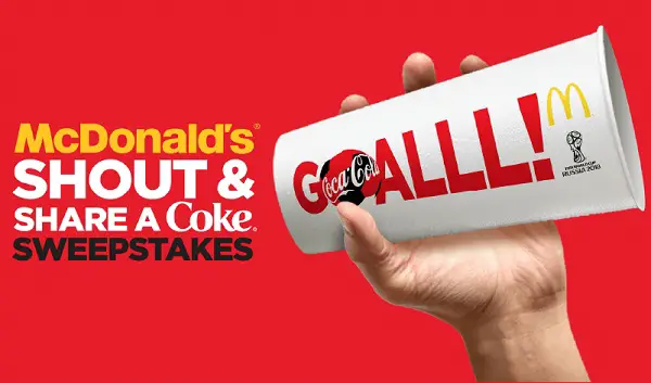 McDonald’s Shout And Share a Coke FIFA World Cup Sweepstakes