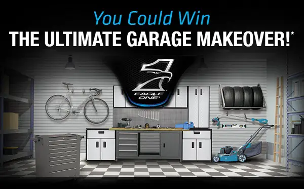 Eagle One Win $25000 Ultimate Garage Makeover Sweepstakes